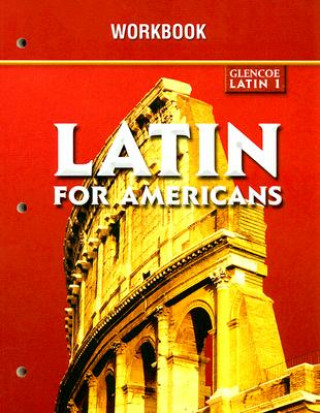 Książka Glencoe Latin 1 Latin for Americans Workbook McGraw-Hill/Glencoe