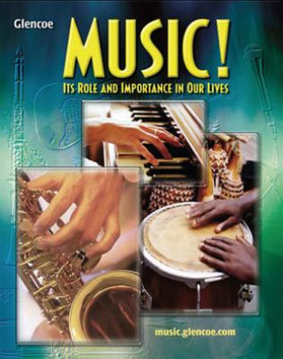 Kniha Music!: Its Role and Importance in Our Lives George DeGraffenreid