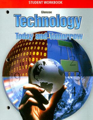 Book Technology Student Workbook: Today and Tomorrow McGraw-Hill/Glencoe