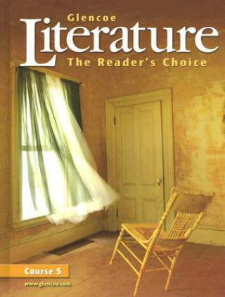 Kniha Glencoe Literature: The Readers Choice Course 5 Jeffrey Wilhelm