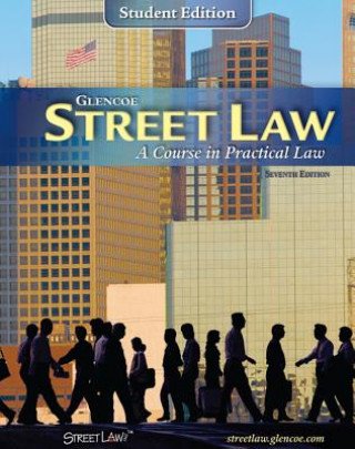 Kniha Glencoe Street Law: A Course in Practical Law Lee P. Arbetman