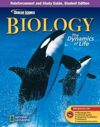 Kniha Glencoe Biology: The Dynamics of Life, Reinforcement and Study Guide, Student Edition McGraw-Hill