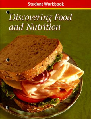 Könyv Discovering Food and Nutrition Student Workbook Connie R. Sasse