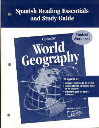 Kniha Glencoe World Geography, Spanish Reading Essentials and Study Guide, Workbook McGraw-Hill