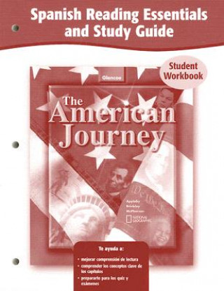 Kniha The American Journey Student Workbook: Spanish Reading Essentials and Study Guide McGraw-Hill