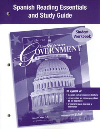 Książka United States Government: Democracy In Action, Spanish Reading Essentials And Study Guide: Student Workbook McGraw-Hill