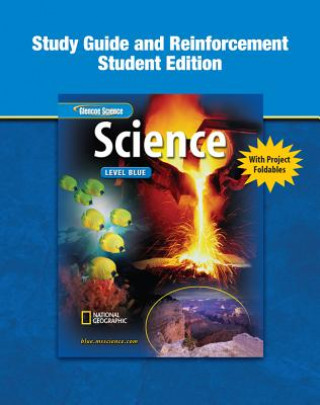 Carte Glencoe Science: Level Blue: Study Guide and Reinforcement McGraw-Hill/Glencoe