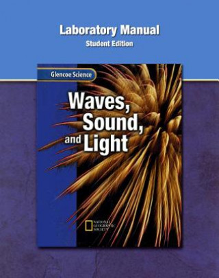 Kniha Waves, Sound, and Light Laboratory Activites Manual McGraw-Hill