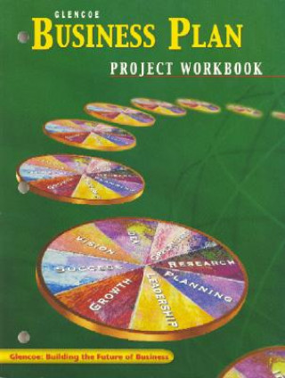 Kniha Entrepreneurship and Small Business Management, Business Plan Project Workbook, Student Edition McGraw-Hill