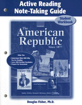 Kniha The American Republic Since 1877: Active Reading Note-Taking Guide: Student Workbook Douglas Fisher