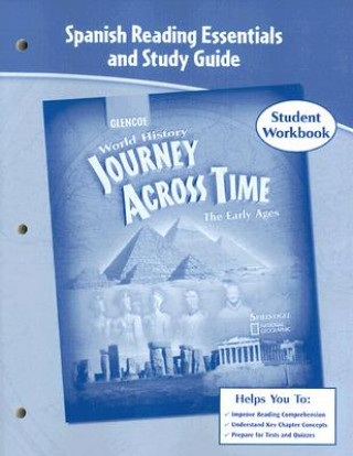 Kniha World History: Journey Across Time, The Early Ages: Spanish Reading Essential And Study Guide McGraw-Hill