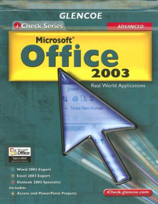 Kniha Microsoft Office 2003, Advanced: Real World Applications C. Jacqueline Schultz