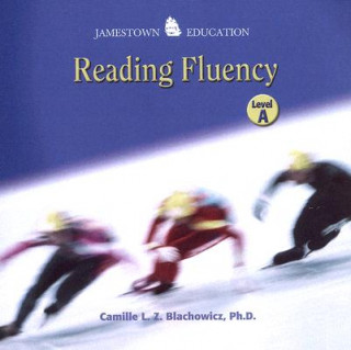 Digital Jamestown Education: Reading Fluency: Level A Camille L. Z. Blachowicz