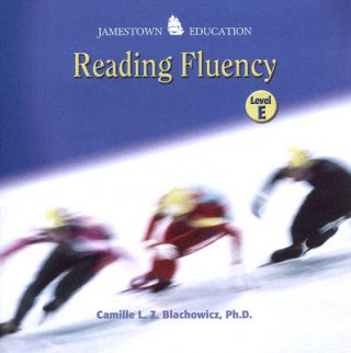 Digital Jamestown Education: Reading Fluency: Level E Camille L. Z. Blachowicz