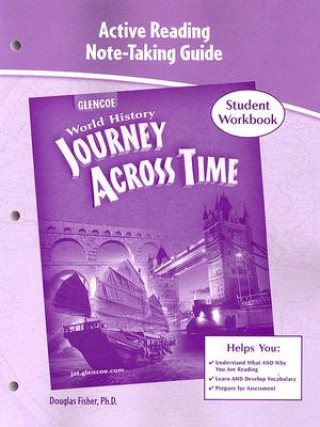 Книга World History: Journey Across Time: Active Reading Note-Taking Guide: Student Workbook Douglas Fisher