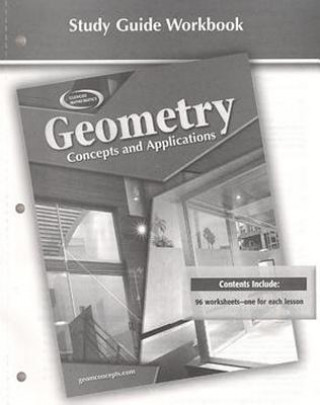 Carte Geometry Study Guide Workbook: Concepts and Applications McGraw-Hill