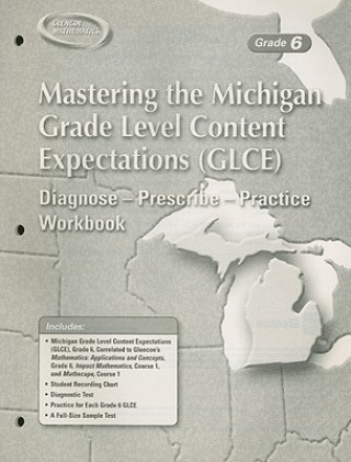 Książka Mastering the Michigan Grade Level Content Expectations (Glce): Diagnose-Prescribe-Practice Workbook, Grade 6 McGraw-Hill