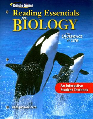 Kniha Reading Essentials for Biology: The Dynamics of Life McGraw-Hill/Glencoe