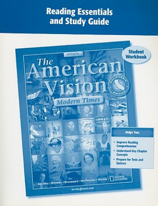 Kniha The American Vision: Modern Times, California Edition Student Workbook: Reading Essentials and Study Guide McGraw-Hill/Glencoe