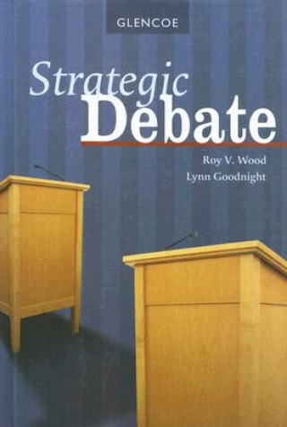 Kniha Strategic Debate Roy V. Wood