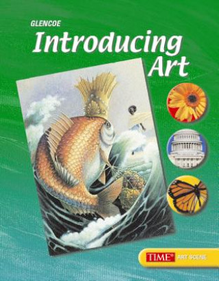 Carte Introducing Art, Student Edition McGraw-Hill
