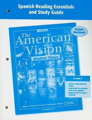 Kniha The American Vision: Modern Times, California Edition Student Workbook: Spanish Reading Essentials and Study Guide McGraw-Hill/Glencoe