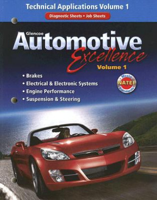 Kniha Glencoe Automotive Excellence, Volume 1: Technical Applications McGraw-Hill