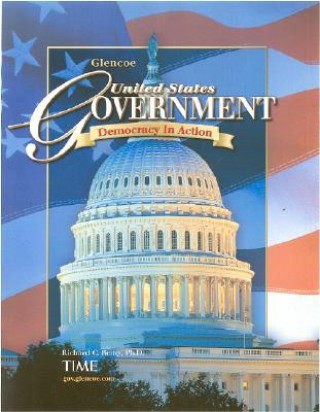 Livre United States Government: Democracy in Action Richard C. Remy