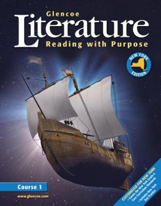 Carte Glencoe Literature: Reading with Purpose, Course One, New York Student Edition McGraw-Hill