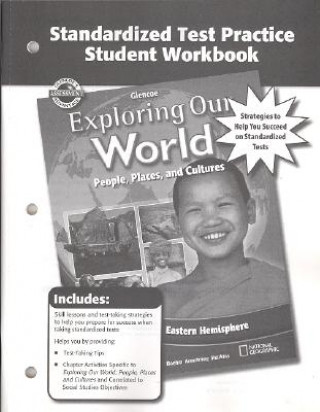 Kniha Exploring Our World, Eastern Hemisphere: Standardized Text Practice Student Workbook Boehm Armstrong Hunkins