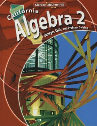 Kniha California Algebra 2: Concepts, Skills, and Problem Solving Berchie Holliday