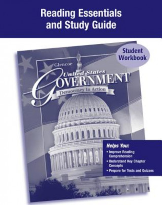 Książka United States Government: Democracy in Action: Reading Essentials and Study Guide McGraw-Hill/Glencoe