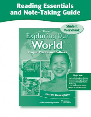 Książka Exploring Our World Reading Essentials and Note-Taking Guide Student Workbook: People, Places, and Cultures: Eastern Hemisphere McGraw-Hill