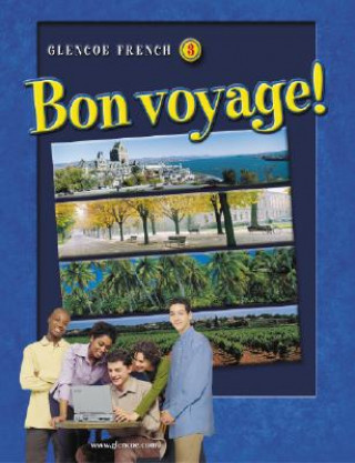 Kniha Glencoe French 3: Bon Voyage! Conrad J. Schmitt