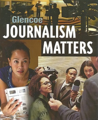 Carte Glencoe Journalism Matters James Schaffer
