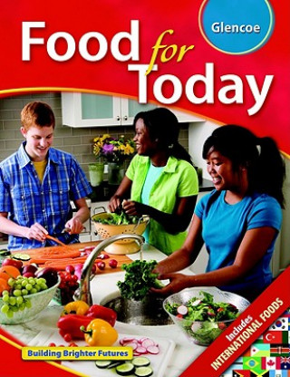 Kniha Food for Today, Student Edition McGraw-Hill/Glencoe