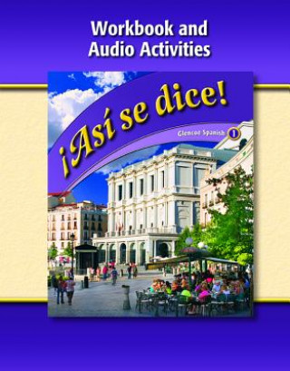 Kniha Asi Se Dice, Level 1, Workbook and Audio Activities McGraw-Hill/Glencoe