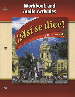 Книга Asi Se Dice!, Volume 2: Workbook And Audio Activities Conrad J. Schmitt