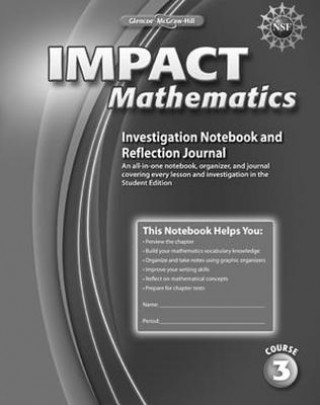 Libro Impact Mathematics, Course 3, Investigation Notebook and Reflection Journal McGraw-Hill