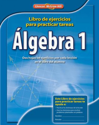 Libro Algebra 1: Libro de Ejercicios Para Practicar Tests McGraw-Hill/Glencoe