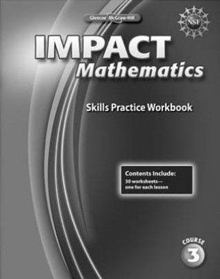 Knjiga Impact Mathematics Skills Practice Workbook, Course 3 McGraw-Hill/Glencoe