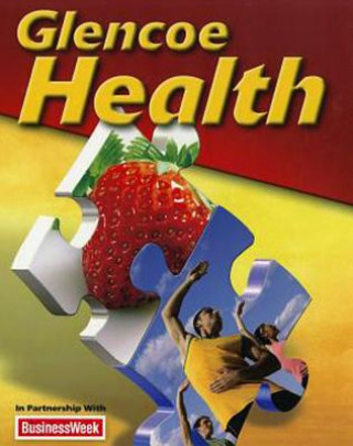 Book Glencoe Health Student Edition 2011 McGraw-Hill/Glencoe