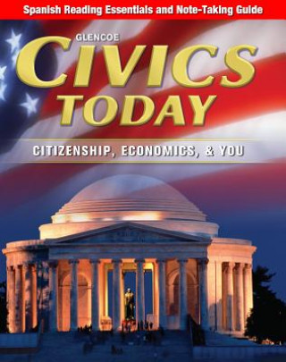 Kniha Civics Today: Citizenship, Economics, & You, Spanish Reading Essentials and Note-Taking Guide Workbook McGraw-Hill