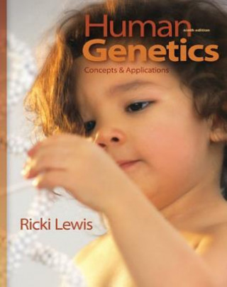 Könyv Lewis, Human Genetics: Concepts and Applications (C) 2010 9e, Student Edition (Reinforced Binding) Ricki Lewis