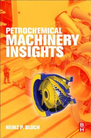 Kniha Petrochemical Machinery Insights Heinz Bloch