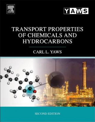 Kniha Transport Properties of Chemicals and Hydrocarbons Carl L. Yaws