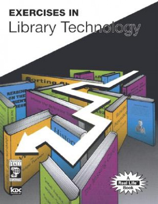 Knjiga Exercises in Library Technology ICDC Publishing Inc