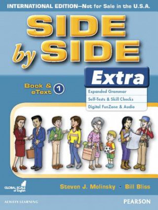 Kniha Side by Side Extra Book & eText 1 (International) Bill J. Bliss