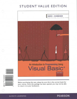 Knjiga Introduction to Programming Using Visual Basic, Student Value Edition David I. Schneider