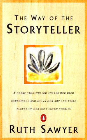 Carte The Way of the Storyteller Ruth Sawyer